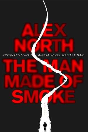 کتاب The Man Made of Smoke (مردی از دود) نسخه انگلیسی PDF | الکس نورث