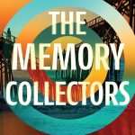 کتاب The Memory Collectors (گردآورندگان خاطره‌ها) نسخه انگلیسی PDF | دت مسرو