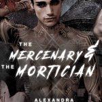 کتاب The Mercenary and the Mortician (مزدور و مرده‌شور) نسخه انگلیسی PDF | Alexandra St. Pierre