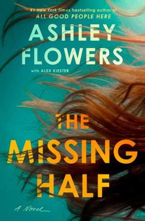 کتاب The Missing Half (نیمه گمشده) نسخه انگلیسی PDF | اشلی فلاورز