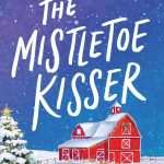 کتاب The Mistletoe Kisser (بوسه‌زن دارواش) نسخه انگلیسی PDF | Lucy Score