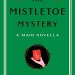 کتاب The Mistletoe Mystery (راز دارواش) نسخه انگلیسی PDF | Nita Prose