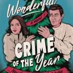 کتاب The Most Wonderful Crime of the Year (شگفت‌انگیزترین جنایت سال) نسخه انگلیسی PDF | Ally Carter (الی کارتر)