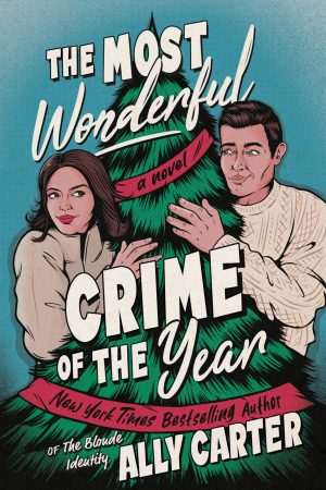 کتاب The Most Wonderful Crime of the Year (شگفت‌انگیزترین جنایت سال) نسخه انگلیسی PDF | Ally Carter (الی کارتر)
