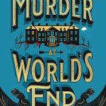 کتاب The Murder at World's End (قتل در انتهای دنیا) نسخه انگلیسی PDF | Ross Montgomery