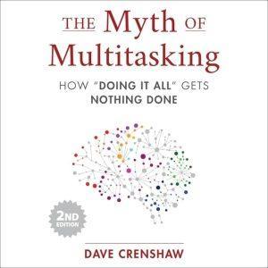 کتاب The Myth of Multitasking (افسانه چندوظیفگی) نسخه انگلیسی PDF | دیو کرنشاو