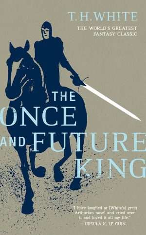 کتاب The Once and Future King (شاه گذشته و آینده) نسخه انگلیسی PDF | تی. اچ. وایت