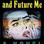 کتاب The Once and Future Me (منِ گذشته و آینده) نسخه انگلیسی PDF | ملیسا پیس