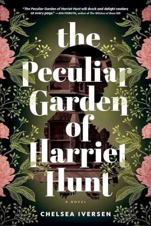 کتاب The Peculiar Garden of Harriet (باغ عجیب هریت) نسخه انگلیسی PDF | Chelsea Iversen (چلسی آیورسن)