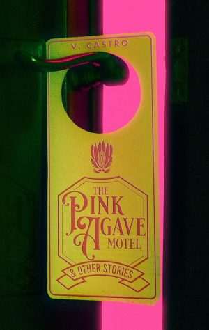 کتاب The Pink Agave Motel (متل آگاو صورتی) نسخه انگلیسی PDF | V. Castro (وی. کاسترو)