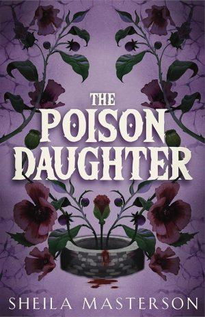 کتاب The Poison Daughter (دختر زهر) نسخه انگلیسی PDF | شیلا مسترسون