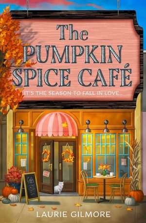 کتاب The Pumpkin Spice Café (کافه ادویه کدو تنبل) نسخه انگلیسی PDF | لوری گیلمور