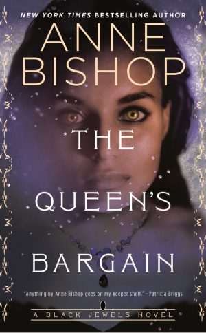 کتاب The Queen's Bargain (معامله ملکه) نسخه انگلیسی PDF | Anne Bishop (آن بیشاپ)