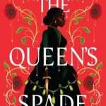 کتاب The Queen's Spade (بیل ملکه) نسخه انگلیسی PDF | Sarah Raughley (سارا رالی)