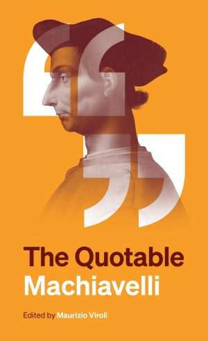 کتاب The Quotable Machiavelli (ماکیاولی نقل‌شدنی) نسخه انگلیسی PDF | نیکولو ماکیاولی