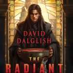 کتاب The Radiant King (پادشاه درخشان) نسخه انگلیسی PDF | David Dalglish (دیوید دالگلیش)