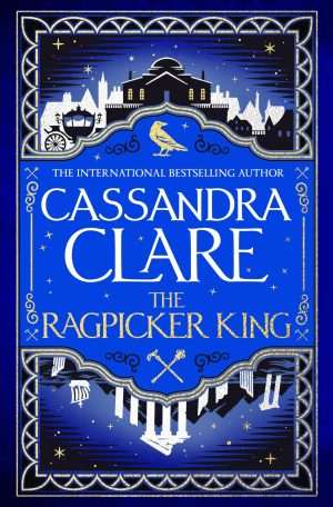 کتاب The Ragpicker King (پادشاه کهنه‌جمع‌کن) نسخه انگلیسی PDF | Cassandra Clare (کاساندرا کلر)
