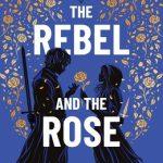 کتاب The Rebel and the Rose (یاغی و گل سرخ) نسخه انگلیسی PDF | کاترین دویل