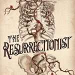 کتاب The Resurrectionist (رستاخیزگر) نسخه انگلیسی PDF | A. Rae Dunlap (ای. ری دانلپ)