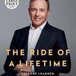کتاب The Ride of a Lifetime (سفر یک عمر) نسخه انگلیسی PDF | رابرت ایگر و جوئل لاول
