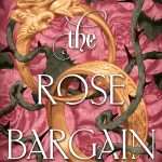 کتاب The Rose Bargain (معامله رز) نسخه انگلیسی PDF | Sasha Peyton Smith (ساشا پیتون اسمیت)
