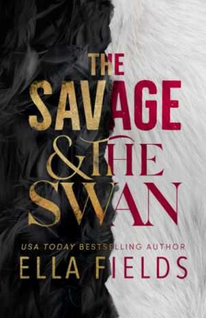 کتاب The Savage and the Swan (وحشی و قو) نسخه انگلیسی PDF | الا فیلدز