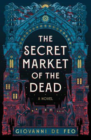 کتاب The Secret Market of the Dead نسخه انگلیسی PDF | Giovanni De Feo
