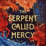 کتاب The Serpent Called Mercy (ماری به نام رحمت) نسخه انگلیسی PDF | روان لاو