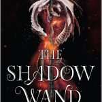 کتاب The Shadow Wand (عصای سایه) نسخه انگلیسی PDF | Laurie Forest (لوری فارست)