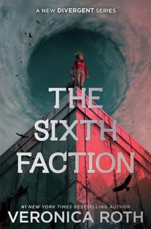 کتاب The Sixth Faction (جناح ششم) نسخه انگلیسی PDF | Veronica Roth