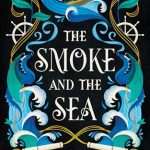 کتاب The Smoke and the Sea (دود و دریا) نسخه انگلیسی PDF | کیتی کراس
