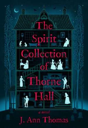 کتاب The Spirit Collection of Thorne (مجموعه ارواح ثورن) نسخه انگلیسی PDF | J. Ann Thomas (جی. آن توماس)