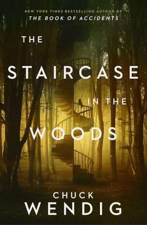 کتاب The Staircase in the Woods (راه‌پله‌ای در جنگل) نسخه انگلیسی PDF | چاک وندیگ