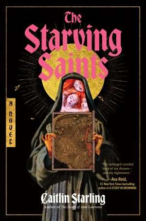کتاب The Starving Saints (قدیسان گرسنه) نسخه انگلیسی PDF | کیتلین استارلینگ