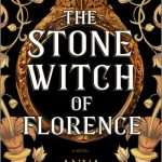 کتاب The Stone Witch of Florence (جادوگر سنگی فلورانس) نسخه انگلیسی PDF | آنا راشه