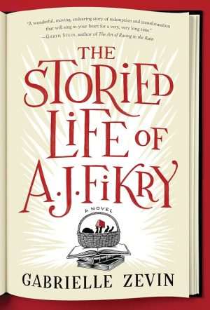 کتاب The Storied Life of A. J. Fikry (زندگی داستانی ای. جی. فیکری) نسخه انگلیسی PDF | Gabrielle Zevin (گابریل زوین)