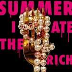 کتاب The Summer I Ate the Rich (تابستانی که ثروتمندان را خوردم) نسخه انگلیسی PDF | نویسنده نامشخص
