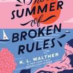 کتاب The Summer of Broken Rules (تابستان قانون‌های شکسته) نسخه انگلیسی PDF | کی. ال. والتر