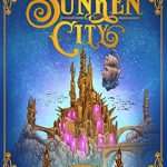 کتاب The Sunken City Trilogy (سه‌گانه شهر غرق‌شده) نسخه انگلیسی PDF | Emma V. R. Noyes (اما وی. آر. نویز)