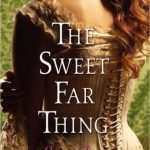کتاب The Sweet Far Thing (آن چیز شیرین دوردست) نسخه انگلیسی PDF | لیبا بری