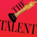 کتاب The Talent (استعداد) نسخه انگلیسی PDF | Daniel D'Addario (دنیل داداریو)
