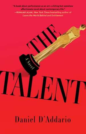 کتاب The Talent (استعداد) نسخه انگلیسی PDF | Daniel D'Addario (دنیل داداریو)