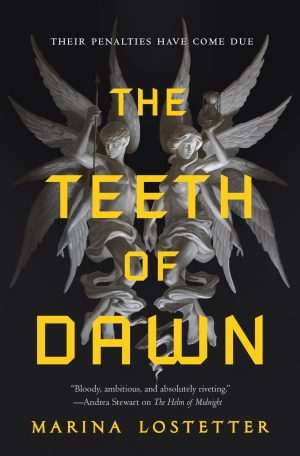 کتاب The Teeth of Dawn (دندان‌های سپیده‌دم) نسخه انگلیسی PDF | Marina Lostetter (مارینا لاستتر)