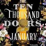 کتاب The Ten Thousand Doors of January (ده هزار درِ ژانویه) نسخه انگلیسی PDF | Alix E. Harrow (الیکس ای. هارو)