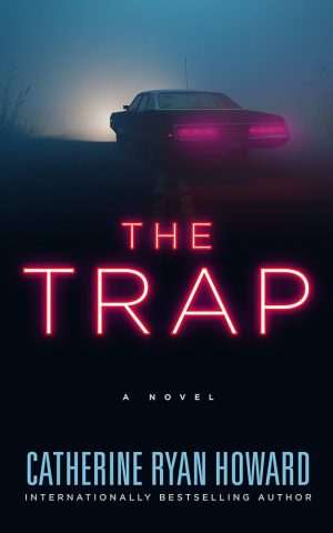 کتاب The Trap (تله) نسخه انگلیسی PDF | Catherine Ryan Howard (کاترین رایان هاوارد)