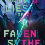 کتاب The Two Lies of Faven Sythe (دو دروغ فیون سایث) نسخه انگلیسی PDF | مگان ای. اوکیف