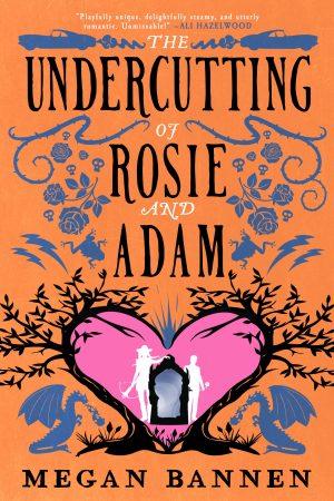 کتاب The Undercutting of Rosie and Adam نسخه انگلیسی PDF | Megan Bannen
