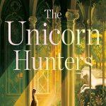 کتاب The Unicorn Hunters (شکارچیان تک‌شاخ) نسخه انگلیسی PDF | Katherine Arden