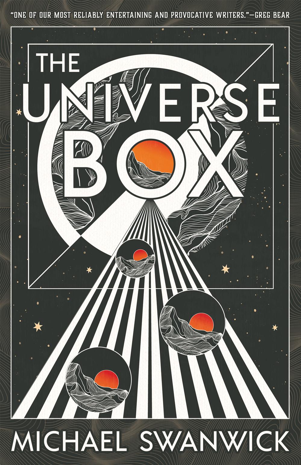 کتاب The Universe Box (جعبه جهان) نسخه انگلیسی PDF | Michael Swanwick کتاب The Universe Box (جعبه جهان) نسخه انگلیسی PDF | Michael Swanwick