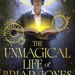 کتاب The Unmagical Life of Briar Jones (زندگی غیرجادویی برایار جونز) نسخه انگلیسی PDF | Lex Croucher